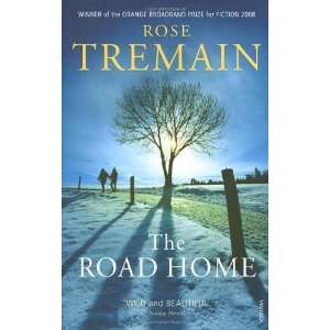  The Road Home [Hardcover]: Rose Tremain: Books