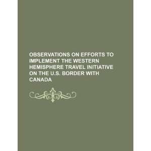   on the U.S. border with Canada (9781234360986) U.S. Government Books