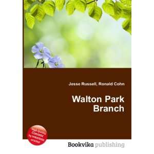  Walton Park Branch Ronald Cohn Jesse Russell Books