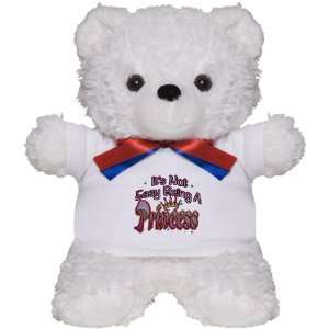  Teddy Bear White Its Not Easy Being A Princess 