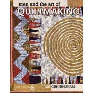   Art of Quiltmaking by Joe Cunningham for AQS Arts, Crafts & Sewing