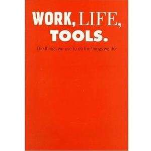 work life tools. by milton glaser and steelcase design for monacelli 