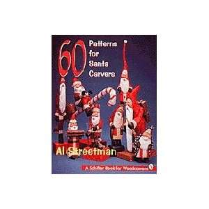  60 Patterns for Santa Carvers by Al Streetman Kitchen 