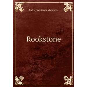  Rookstone Katharine Sarah Macquoid Books