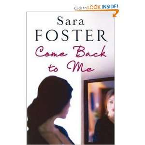  Come Back to Me Sara Foster Books