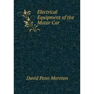  Electrical Equipment of the Motor Car David Penn Moreton Books