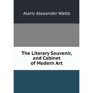   Souvenir, and Cabinet of Modern Art Alaric Alexander Watts Books