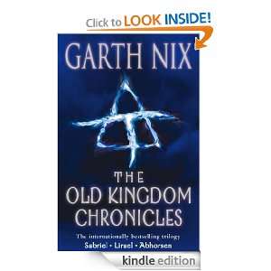 The Old Kingdom Chronicles Bestselling fantasy series Sabriel; Lirael 
