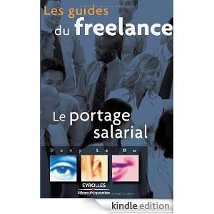 Le portage salarial (French Edition): Dany Le Du, Catherine Bogaert 