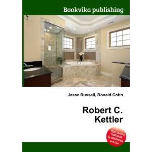 Robert C. Kettler Ronald Cohn Jesse Russell  Books