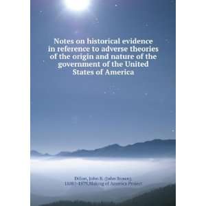  Notes on historical evidence in reference to adverse theories 