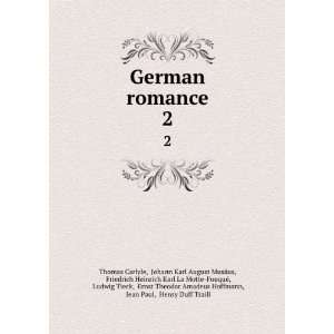  German Romance Specimens of Its Chief Authors, Volumes 1 