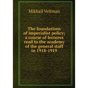   the academy of the general staff in 1918 1919 Mikhail Veltman Books