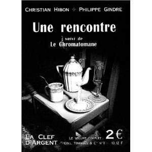   rencontre (9782908254143) Christian; Gindre, Philippe Hibon Books