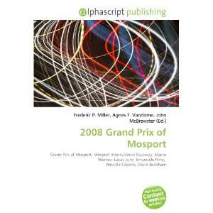  2008 Grand Prix of Mosport (9786132774743) Books