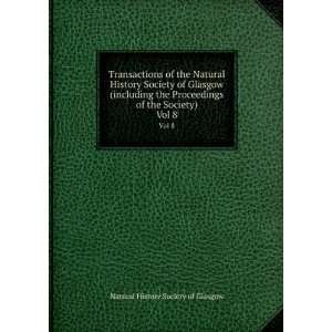 Transactions of the Natural History Society of Glasgow (including the 