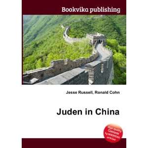  Juden in China Ronald Cohn Jesse Russell Books
