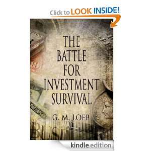 The Battle For Investment Survival How To Make Profits G. M. Loeb 