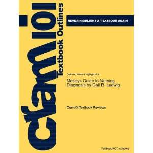  Studyguide for Mosbys Guide to Nursing Diagnosis by Gail B 