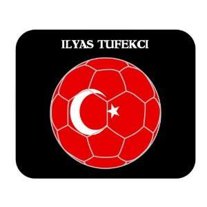  Ilyas Tufekci (Turkey) Soccer Mouse Pad 