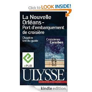 Nouvelle Orléans   Port dembarquement de croisière (French Edition 