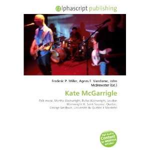  Kate McGarrigle (9786132667595) Books