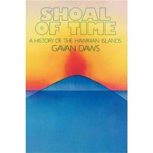   Time A History of the Hawaiian Islands [Paperback] Gavan Daws Books