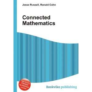 Connected Mathematics Ronald Cohn Jesse Russell  Books