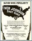 NATION WIDE POPULARITY IN 1929 IVER JOHNSON SHOTGUNS AD