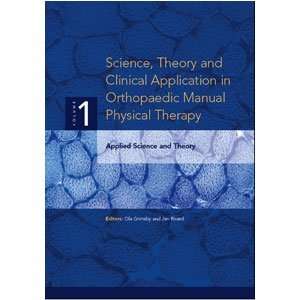   Theory & Clinical Application in Orthopaedic Manual Physical Therapy