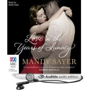  Love in the Years of Lunacy (Audible Audio Edition) Mandy 