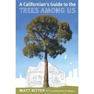  Californians Guide to the Trees among Us, A [Paperback 