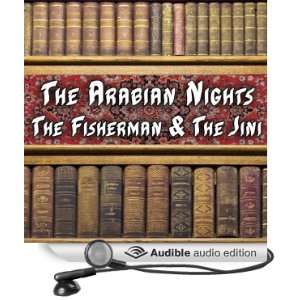  The Arabian Nights   The Fisherman and the Jinni (Audible 