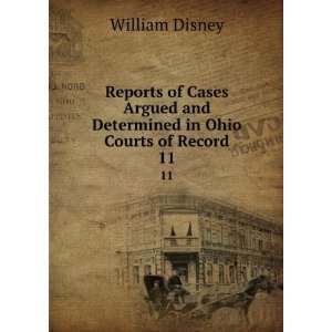   and Determined in Ohio Courts of Record. 11 William Disney Books