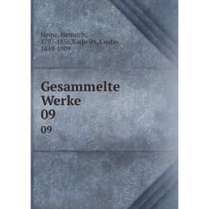 Gesammelte Werke. 09 Heinrich, 1797 1856,Karpeles, Gustav, 1848 1909 