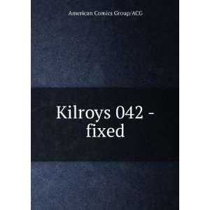  Kilroys 042  fixed American Comics Group/ACG Books