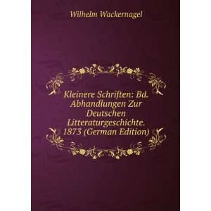  Kleinere Schriften Bd. Abhandlungen Zur Deutschen 