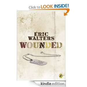 Wounded: Eric Walters:  Kindle Store