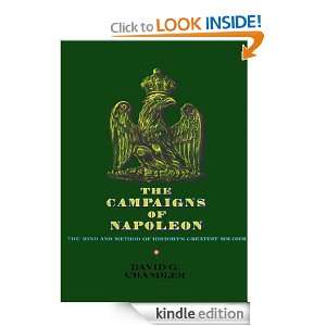 The Campaigns of Napoleon David G. Chandler  Kindle Store