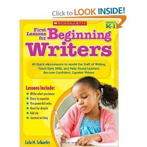  First Lessons for Beginning Writers 40 Quick Mini Lessons to Model 
