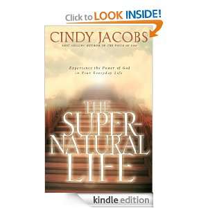 The Supernatural Life Cindy Jacobs  Kindle Store