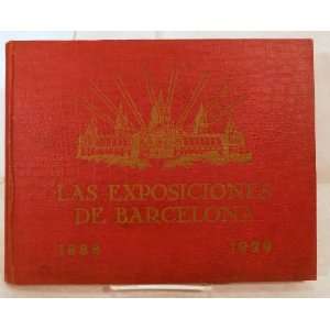 Las Exposiciones De Barcelona Universal De 1888 e International De 
