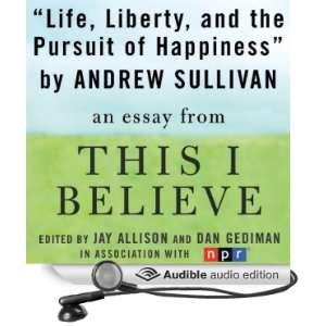   This I Believe Essay (Audible Audio Edition) Andrew Sullivan Books