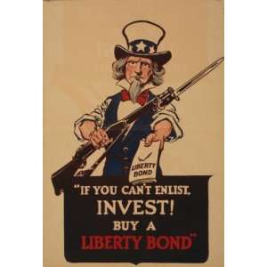 World War I Poster   If you cant enlist invest! Buy a Liberty bond 17 