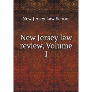 New Jersey law review, Volume 1: New Jersey Law School 