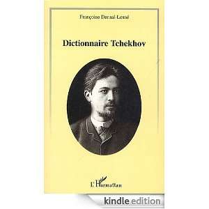 Dictionnaire tchekhov (French Edition) Françoise Darnal Lesné 