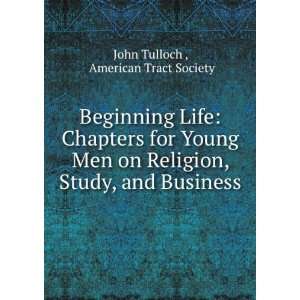   , Study, and Business American Tract Society John Tulloch  Books