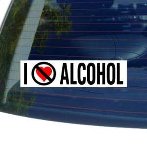  I Hate Anti ALCOHOL   Window Bumper Sticker: Automotive