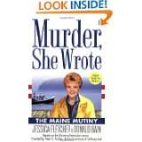 Murder, She Wrote The Maine Mutiny by Jessica Fletcher and Donald 