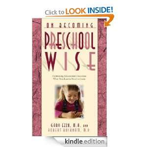 On Becoming Preschool Wise Optimizing Educational Outcomes What 